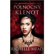 Polnočný klenot: Diamantový dvor 2 - Richelle Mead
