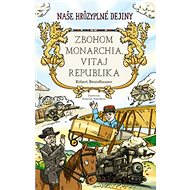 Zbohom monarchia, vitaj republika - Robert Beutelhauser