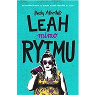 Leah mimo rytmu - Becky Albertalli