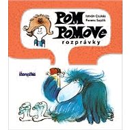 Pom Pomove rozprávky - István Csukás; Ferenc Sajdik