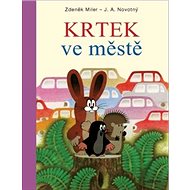 Krtek ve městě - J.A. Novotný