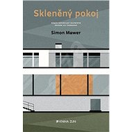 Skleněný pokoj - Simon Mawer