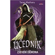 Učedník Zjevení démona - Taran Matharu