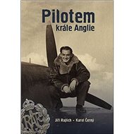 Pilotem krále Anglie - Jiří Rajlich; Karel Černý