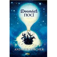 Dvanáct nocí - Andrew Zurcher