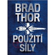 Použití síly - Brad Thor
