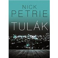 Tulák - Nick Petrie