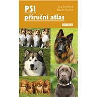 Psi Příruční atlas - Lea Smrčková