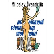 Nemravná dívka na vdávání - 