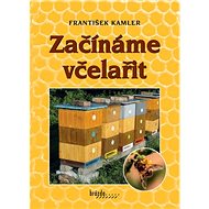 Začínáme včelařit - 