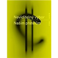 Našim přátelům - Neviditelný výbor