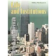 British and American Life and Institutions - Eliška Morkesová