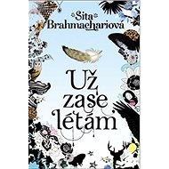 Už zase létám - Sita Brahmachariová