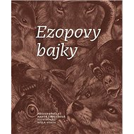 Ezopovy bajky - Marta Knauerová; Atila Vörös
