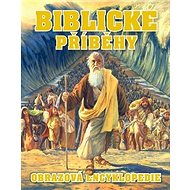 Biblické příběhy: Obrazová encyklopedie - 