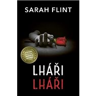 Lháři, lháři... - Sarah Flint