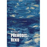 Přehodit řeku - 