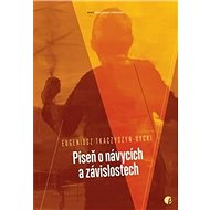 Píseň o návycích a závislostech - Eugeniusz Tkaczyszyn-Dycki