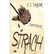 Strach: Psychothriller - C. L. Taylor