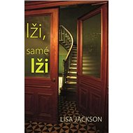 Lži, samé lži - Lisa Jackson