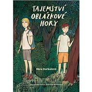 Tajemství Oblázkové hory - Bára Dočkalová
