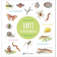 Hmyz a jiní bezobratlí - Nathalie Tordjmanová; Judith Gueyfier; Julien Norwood