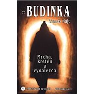 Budinka: Mrcha, kretén a vynálezca - Tomáš Najt