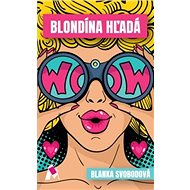 Blondína hľadá - Blanka Svobodová