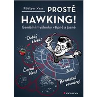 Prostě Hawking!: Geniální myšlenky vtipně a jasně - 