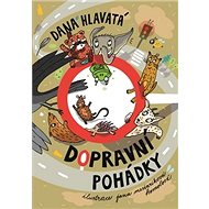 Dopravní pohádky - Dana Hlavatá