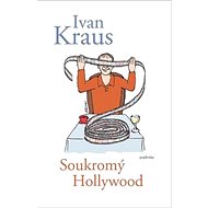 Soukromý Hollywood - Ivan Kraus