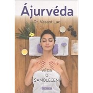 Ájurvéda: věda o samoléčení - Vasant Lad