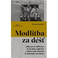 Modlitba za déšť - Wojciech Jagielski