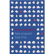 Nad propastí byla tma - Audur Ava Ólafsdóttir