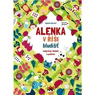 Alenka v říši bludišť: Labyrinty, hledání a počítání - 
