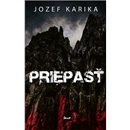 Priepasť - Jozef Karika
