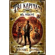 Tři kapitáni: Díl třetí - 