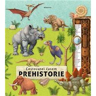 Cestovatel časem Prehistorie - Oldřich Růžička