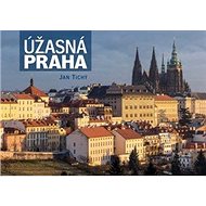 Úžasná Praha - Jan Tichý