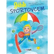 Jitík sportovcem - Jitka Molavcová; Vlasta Švejdová