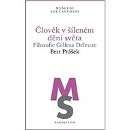 Člověk v šíleném dění světa - 