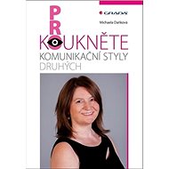Prokoukněte komunikační styly druhých - Michaela Daňková