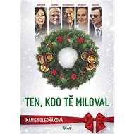 Ten, kdo tě miloval - 