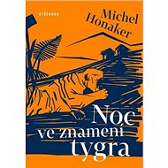 Noc ve znamení tygra - Michel Honaker