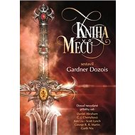 Kniha mečů - Daniel Abraham; C.J. Cherryhová; Ellen Kusherová