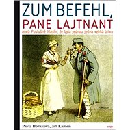 Zum Befehl, pane lajtnant - Pavla Horáková; Jiří Kamen