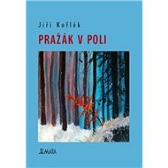 Pražák v poli - 