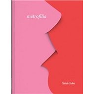 metrofília - čistá duša