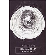 Somnambulia balkanica - 