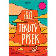 Tekutý písek - Steve Toltz